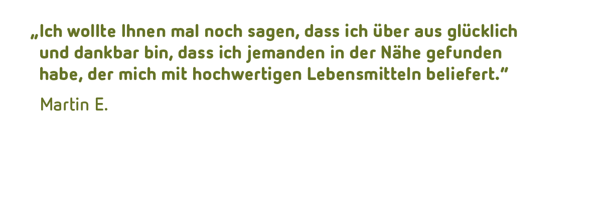 KI generiert: Textzitat über Zufriedenheit mit einem Lebensmittellieferanten: „Ich wollte Ihnen mal...Martin E."